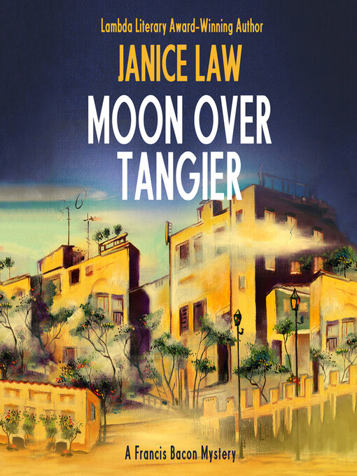 Title details for Moon Over Tangier by Janice Law - Available